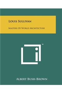 Louis Sullivan