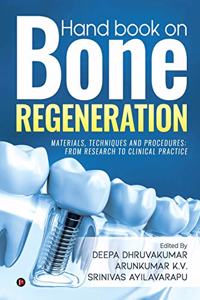 Hand book on Bone regeneration