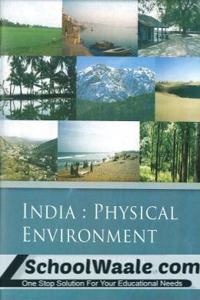 India Physical Environment - Textbook in Geography for Class - 11 - 11094