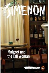 Maigret and the Tall Woman