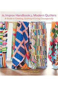 The Improv Handbook for Modern Quilters