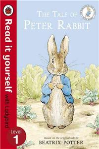 Tale of Peter Rabbit - Read It Yourself with Ladybird