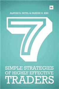 7 Simple Strategies of Highly Effective Traders