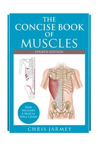 The Concise Book of Muscles, Fourth Edition