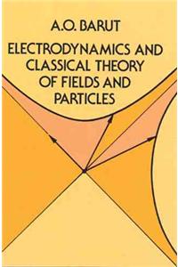 Electrodynamics and Classical Theory of Fields and Particles