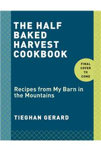 Half Baked Harvest Cookbook