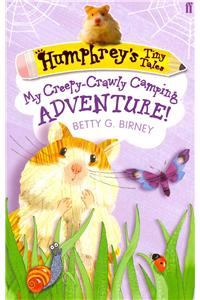 Humphrey's Tiny Tales 3: My Creepy-Crawly Camping Adventure!