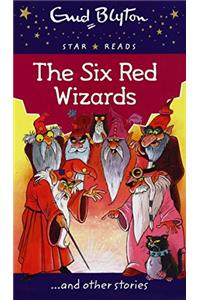 The Six Red Wizards (Enid Blyton: Star Reads Series 1)