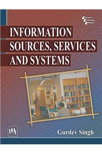 Information Sources, Services and Systems