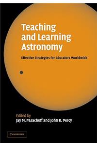 Teaching and Learning Astronomy