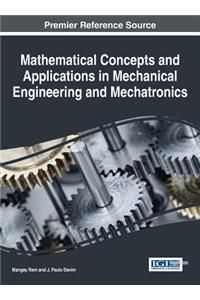 Mathematical Concepts and Applications in Mechanical Engineering and Mechatronics