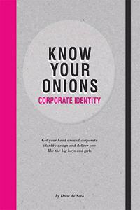 Know Your Onions: Corporate Identity