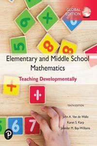 Elementary and Middle School Mathematics: Teaching Developmentally, Global Edition