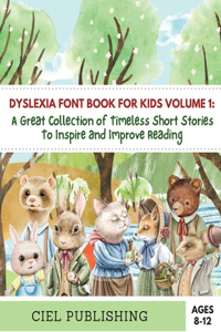 Dyslexia Font Book for Kids Volume 1