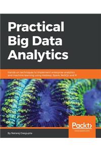 Practical Big Data Analytics