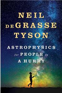 Astrophysics for People in a Hurry