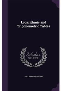 Logarithmic and Trigonometric Tables