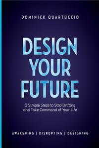 Design Your Future