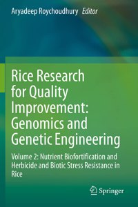 Rice Research for Quality Improvement: Genomics and Genetic Engineering