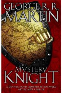 The Mystery Knight: A Graphic Novel