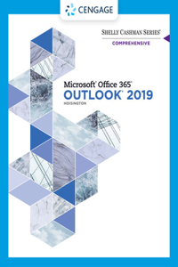 Shelly Cashman Series Microsoft Office 365 & Outlook 2019 Comprehensive