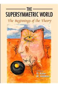 The Supersymmetric World - The Beginning of the Theory