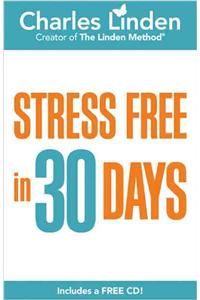 Stress Free in 30 Days