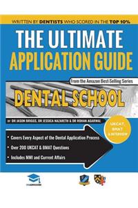 The Ultimate Dental School Application Guide