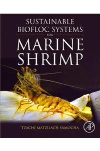 Sustainable Biofloc Systems for Marine Shrimp