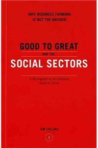 Good to Great and the Social Sectors