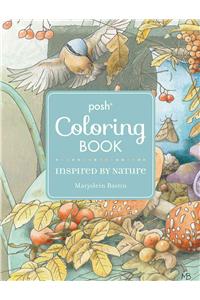 Posh Adult Coloring Book: Inspired by Nature