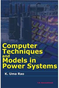 Computer Techniques and Model in Power Systems