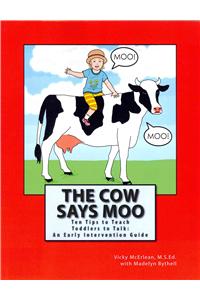 The Cow Says Moo