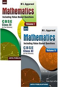 Mathematics (Including Value Based Questions) Class- XI - Vol. I & II (In Two Volumes Set)