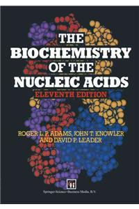 The Biochemistry of the Nucleic Acids