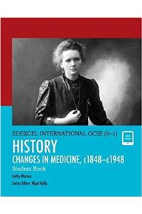 Edexcel International GCSE (9-1) History Changes in Medicine, c1848-c1948 Student Book