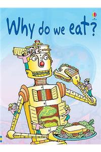 Why Do We Eat?