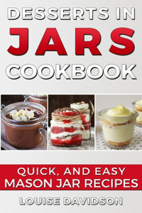 Desserts in Jars Cookbook