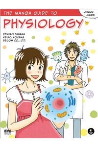 The Manga Guide to Physiology