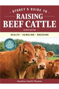 Storey's Guide to Raising Beef Cattle, 4th Edition