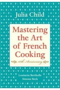 Mastering the Art of French Cooking, Volume I