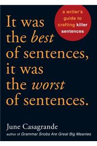 It Was the Best of Sentences, It Was the Worst of Sentences