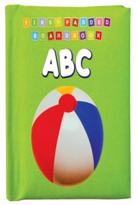 First Padded Board Book - Abc