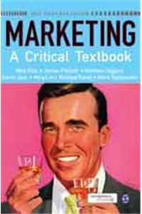 Marketing: A Critical Textbook