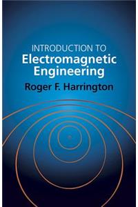 Introduction to Electromagnetic Engineering