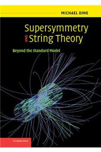 Supersymmetry and String Theory: Beyond the Standard Model