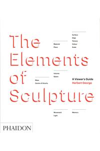 The Elements of Sculpture