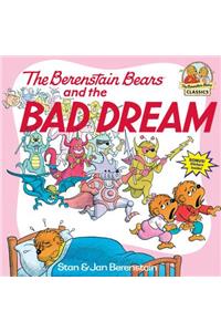 The Berenstain Bears and the Bad Dream