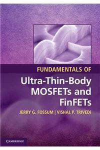 Fundamentals of Ultra-Thin-Body Mosfets and Finfets