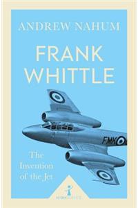 Frank Whittle and the Invention of the Jet